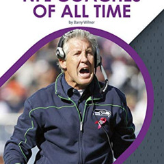 [GET] KINDLE 🖍️ The Greatest NFL Coaches of All Time (Nfl's Greatest) by  Barry Wiln