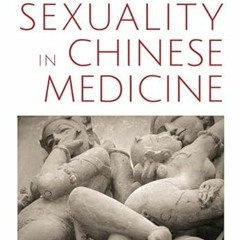 Get KINDLE ☑️ Gender and Sexuality in Chinese Medicine by  Catherine J. Lumenello PDF