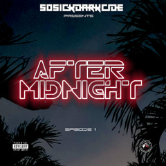 AFTER MIDNIGHT - EP 1
