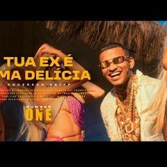 Anderson Neiff - Tua Ex É Uma Delícia