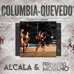 Columbia - Quevedo (Alcala & Fernando Moreno Hardstyle Remix)