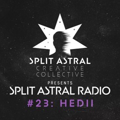 Split Astral Radio #23: HEDII