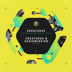 Creatures & Audiomission - Mutants