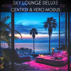 CENTRIX B2B VERO MODUS - SKY LOUNGE DELUXE