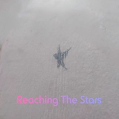 Reaching The Stars