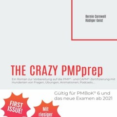 [GET] EPUB KINDLE PDF EBOOK The Crazy PMPprep: Ein Roman zur Vorbereitung auf die PMP