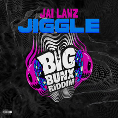 Jai lawz-Jiggle