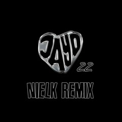JayO - 22 (NIELK Afro House Remix)