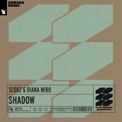 Scorz & Diana Miro - Shadow