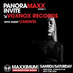 MAXXIMUM X VOXNOX: Radio Residency w/ Caravel