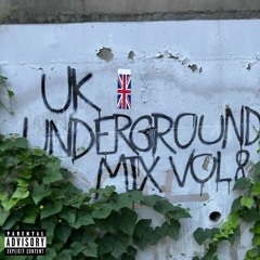 UK UNDERGROUND MIX VOL 8