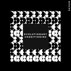 PREMIERE #1068 | Saygin - Evolutionary Conditioning [Self-Release] 2020