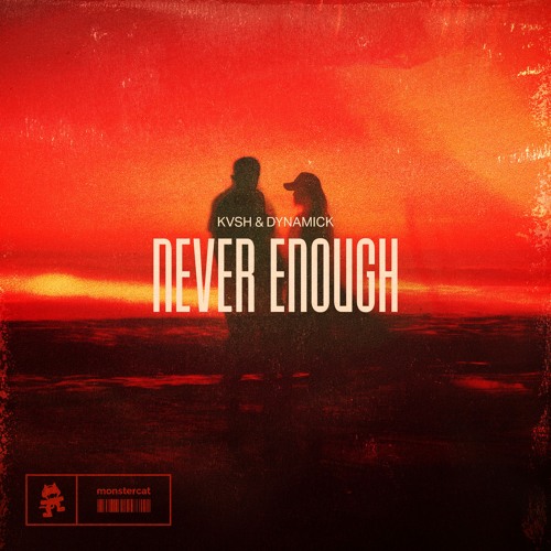 KVSH & Dynamick - Never Enough