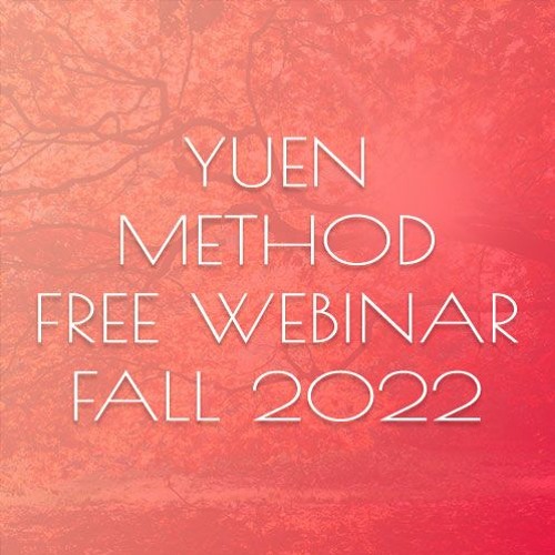Yuen Method Free Webinar Oct 26th 2022 Replay