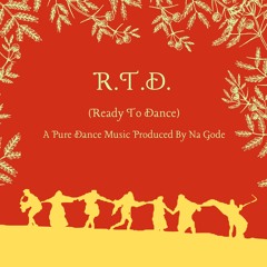 R.T.D. （Ready To Dance）