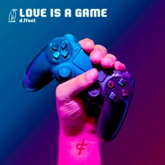 Love Is A Game