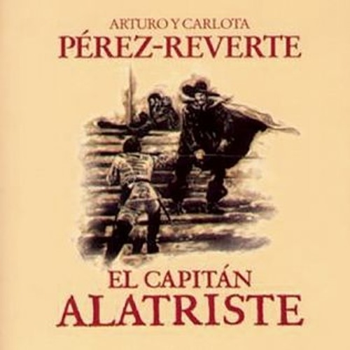 Stream Download pdf El Capit n Alatriste Las Aventuras Del Capit n 