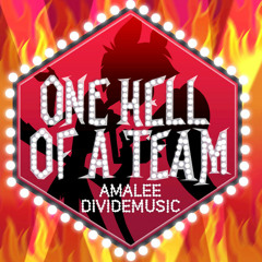 Divide Music - One Hell of a Team Feat. AmaLee (Inspired by "Hazbin Hotel")