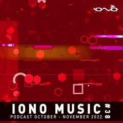 IONO MUSIC PODCAST #038 – October & November 2022 🐝🎶
