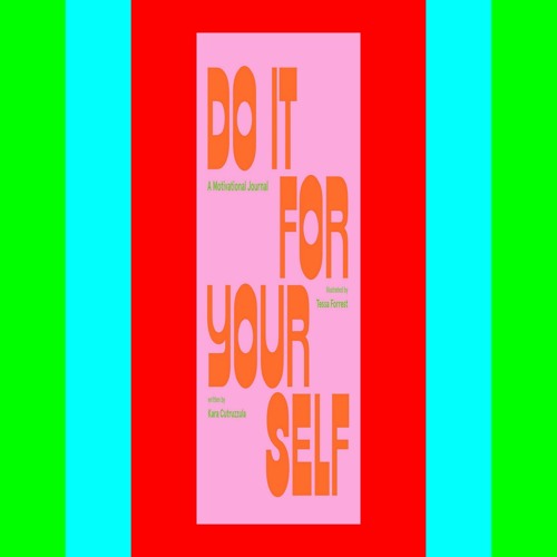 Do It for Yourself (Guided Journal): A Motivational Journal