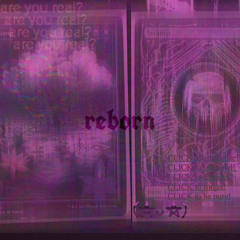 reborn [prod. only1august & masix]