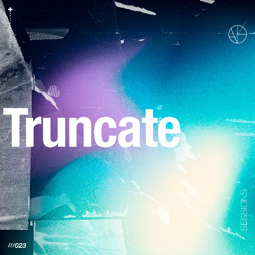 ANAØH Sesssions 023 | TRUNCATE 04.12.24