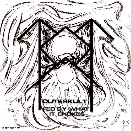Outerkult - Fed By What It Chokes