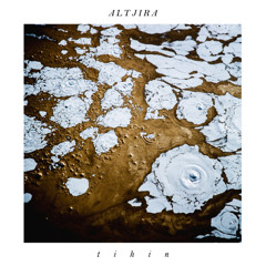 ANTE31 - Altjira - Tihin