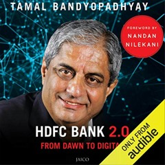 HDFC Bank 2.0: From Dawn to Digital - Audible.com Sample