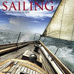 DOWNLOAD KINDLE 💛 Sailing 2018 Calendar by  Willow Creek Press KINDLE PDF EBOOK EPUB