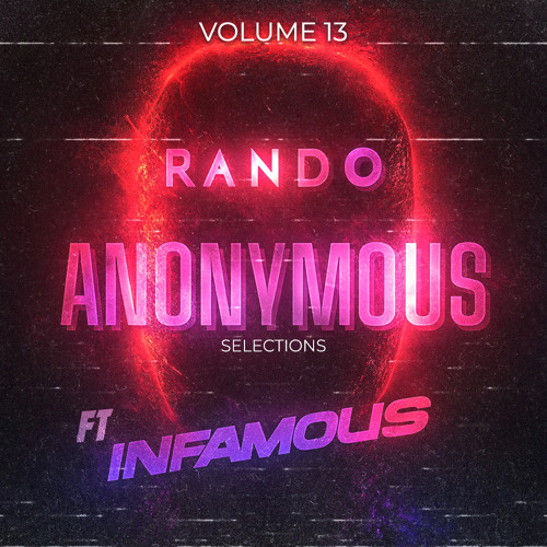 ANONYMOUS SELECTIONS MIXTAPE VOL13 FT INFARMOUS