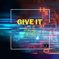 Give it all away