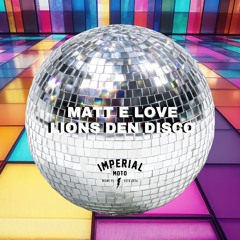 DJ MATT E LOVE - LIONS DEN DISCO - Single