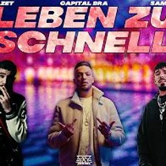 AZET X CAPITAL BRA X SAMRA - LEBEN ZU SCHNELL (prod. by Veysigz & Exetra Beatz)