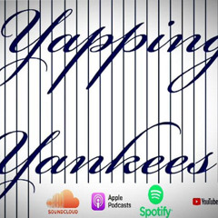Yapping Yankees Episode 275 - Thank You