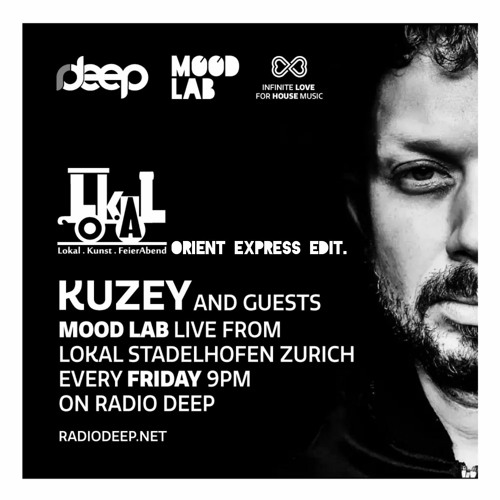 Stream Kuzey - Live at Lokal Stadelhofen Zürich (ORIENT Express Edition) [ RADIO DEEP 04.02.2022] by KUZEY DJ | Listen online for free on SoundCloud