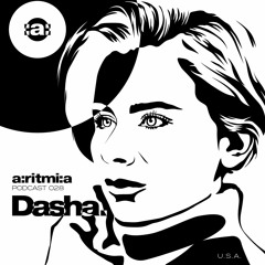 a:ritmi:a podcast 028 ~ Dasha. [U.S.A.]
