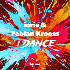 PREMIERE: Fabian Krooss & Iorie - I Dance [Deep Filth 002]