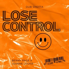 LOSE CONTROL - BENNY PAGE X LEANNE LOUISE