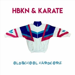 HBKN & Karate - Oldschool Hardcore