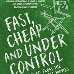Download pdf Fast, Cheap & Under Control: Lessons Learned From the Greatest Low-Budget Movies of All