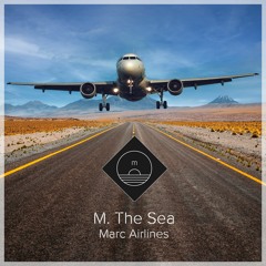 M. The Sea - Marc Airlines (ft. Jonathan Cohen & Vincent Dedienne)
