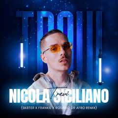 NICOLA SICILIANO - TREVI FREESTYLE (FRANKIE X SK8TER x ROSARIO DR AFRO REMIX)