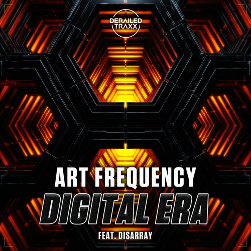Art Frequency - Digital Era (feat. Disarray)