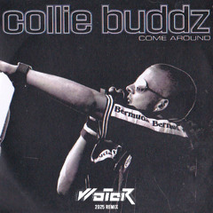 Collie Buddz - Come Around (WoTeR Remix 2025) - FREE DOWNLOAD