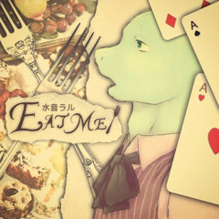 【UTAUカバー】EAT ME - OSTER Project Ft. 水音ラル (Mine Laru) || Lil´ Albertikito
