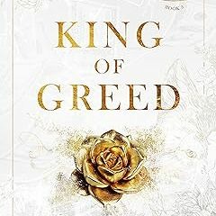 PDF DOWNLOAD King of Greed (Kings of Sin #3) FULL BOOK by Ana Huang