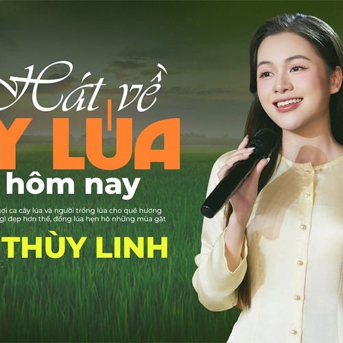Hát Về Cây Lúa Hôm Nay Ver 2 - Duy Dong Mix Full