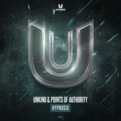 Unkind & Points Of Authority - Hypnosis