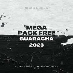 EN BARRANQUILLA ME QUEDO - MEGA PACK FREE GUARACHA FEBRERO 2023 - @PrivateNation @FernandoBecerraDj
